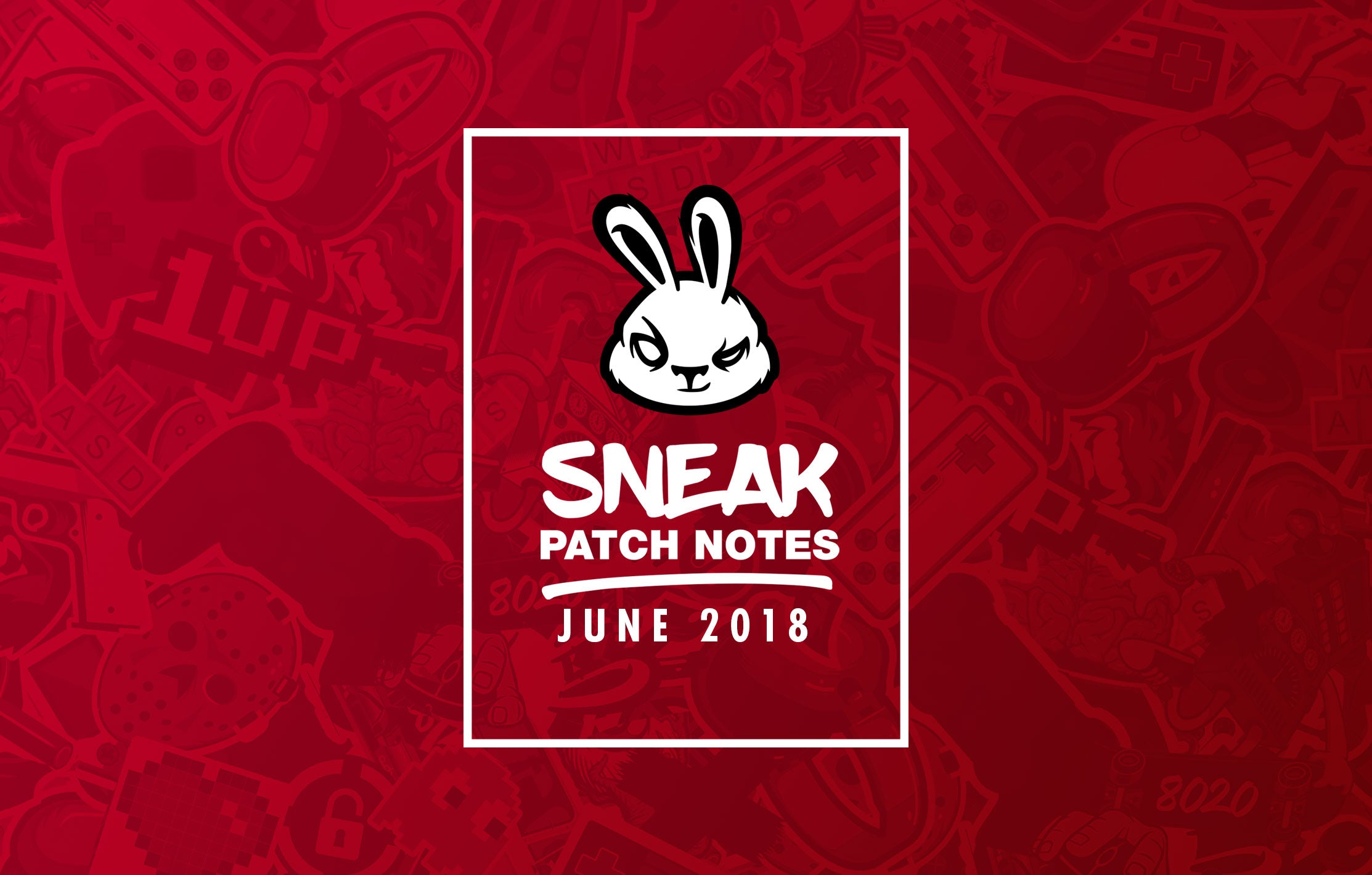 Patch Notes June Sneak Us